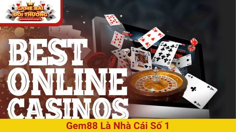Gem88 là nhà cái số 1