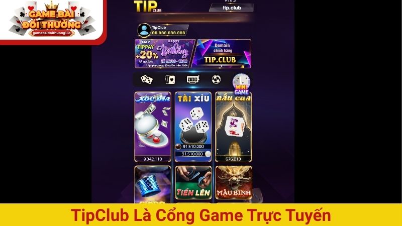 TipClub là cổng game trực tuyến